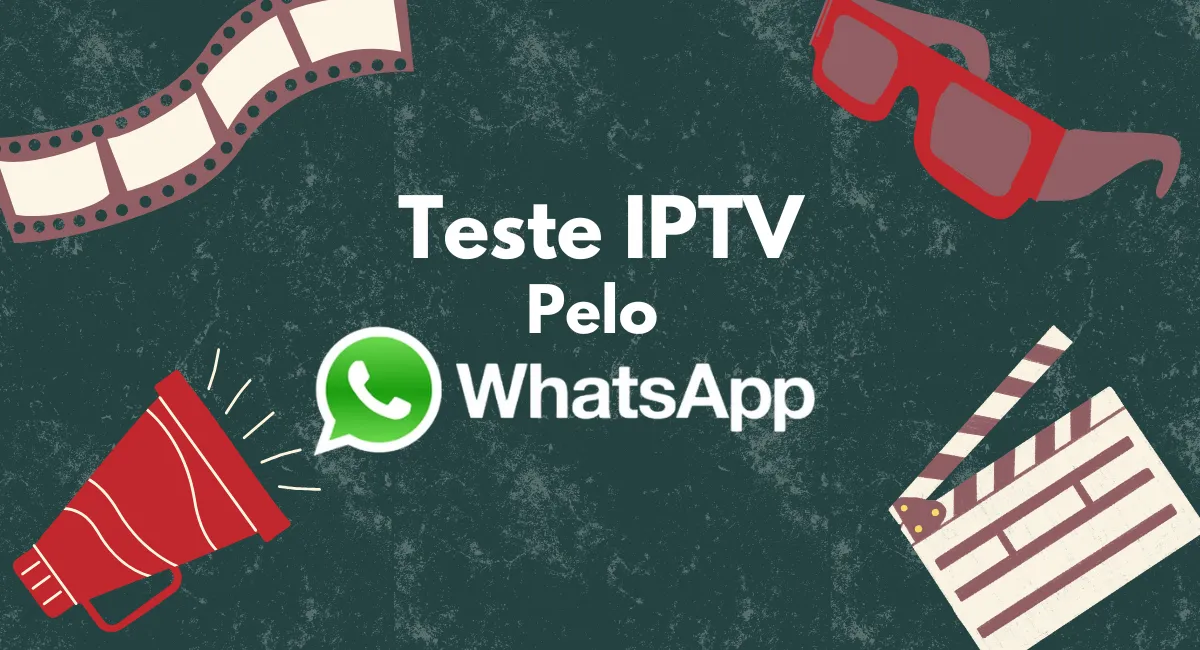 Teste IPTV 6 Horas pelo whatsapp